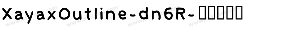 XayaxOutline-dn6R字体转换