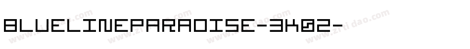 BluelineParadise-3K0Z字体转换 BluelineParadise-3K0Z字体转换