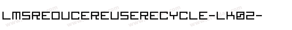 LmsReduceReuseRecycle-lK0Z字体转换