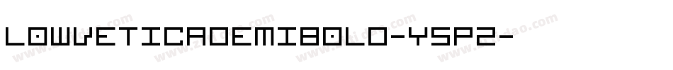 Lowveticademibold-Y5p2字体转换 Lowveticademibold-Y5p2字体转换