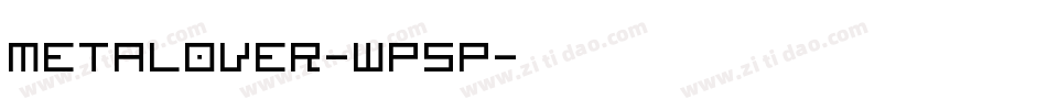Metalover-wP5P字体转换