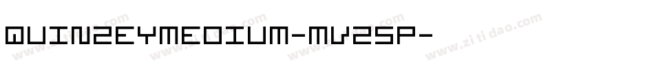 QuinzeyMedium-MVZ5P字体转换 QuinzeyMedium-MVZ5P字体转换