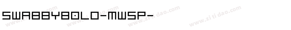 SwabbyBold-MW5p字体转换 SwabbyBold-MW5p字体转换