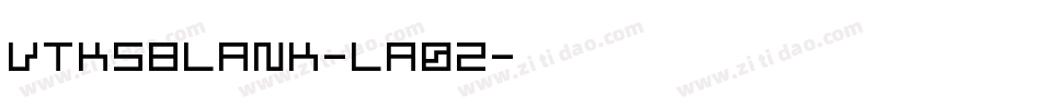 VtksBlank-LA0Z字体转换