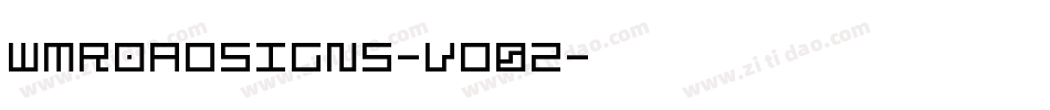 Wmroadsigns-vd0Z字体转换 Wmroadsigns-vd0Z字体转换