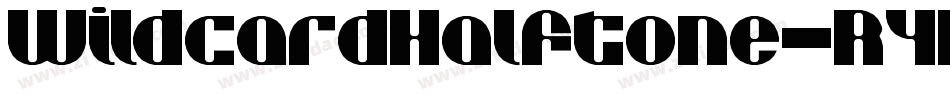 WildcardHalftone-R4B6字体转换