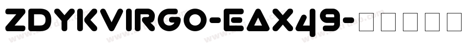 ZdykVirgo-EaX49字体转换