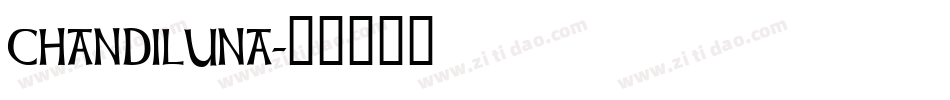 chandiluna字体转换