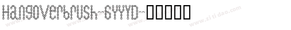 Hangoverbrush-6YYyD字体转换