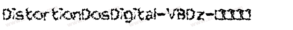DistortionDosDigital-VBDz字体转换
