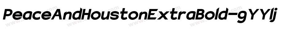 PeaceAndHoustonExtraBold-9YYlj字体转换