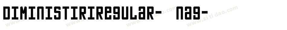 DiministiriRegular-3nAG字体转换