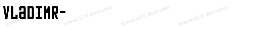 vladimr字体转换
