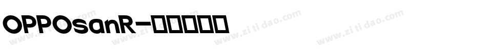 OPPOsanR字体转换