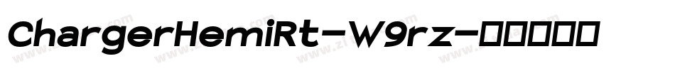 ChargerHemiRt-W9rz字体转换