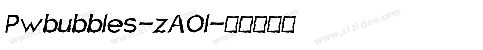 Pwbubbles-zAOl字体转换