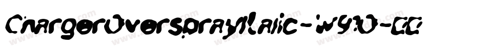 ChargerOversprayItalic-W91O字体转换