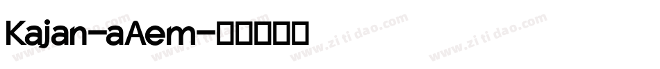 Kajan-aAem字体转换