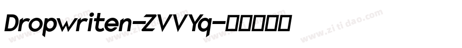 Dropwriten-ZVVYq字体转换