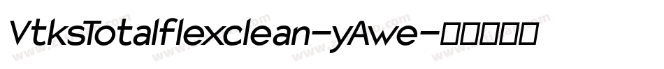 VtksTotalflexclean-yAwe字体转换