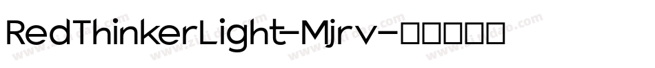 RedThinkerLight-Mjrv字体转换