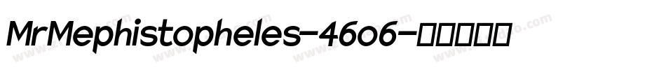 MrMephistopheles-46o6字体转换