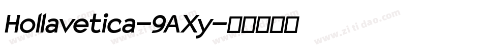 Hollavetica-9AXy字体转换