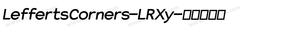 LeffertsCorners-LRXy字体转换