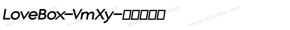 LoveBox-VmXy字体转换