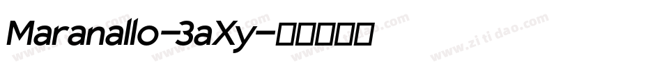 Maranallo-3aXy字体转换