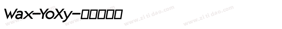 Wax-YoXy字体转换