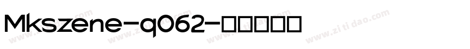 Mkszene-q062字体转换