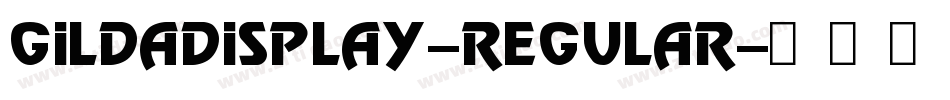 GildaDisplay-Regular字体转换