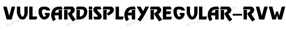 VulgarDisplayRegular-RvWl字体转换