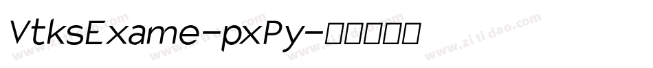 VtksExame-pxPy字体转换