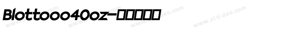 Blottooo40oz字体转换
