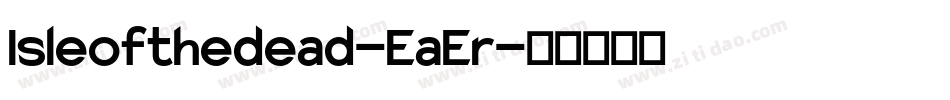 Isleofthedead-EaEr字体转换