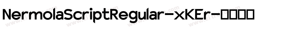NermolaScriptRegular-xKEr字体转换
