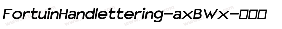 FortuinHandlettering-axBWx字体转换 FortuinHandlettering-axBWx字体转换