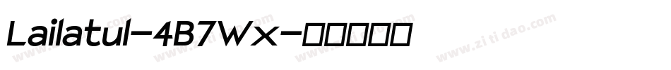 Lailatul-4B7Wx字体转换