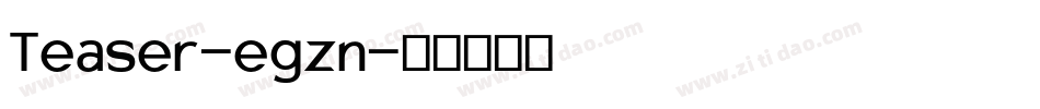 Teaser-egzn字体转换