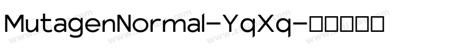 MutagenNormal-YqXq字体转换