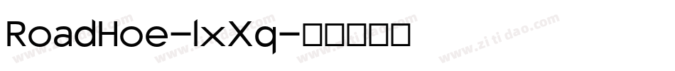 RoadHoe-lxXq字体转换