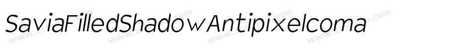 SaviaFilledShadowAntipixelcomar-rRmy字体转换 SaviaFilledShadowAntipixelcomar-rRmy字体转换