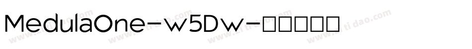 MedulaOne-w5Dw字体转换