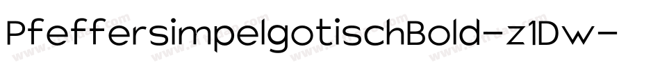 PfeffersimpelgotischBold-z1Dw字体转换
