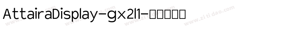 AttairaDisplay-gx2l1字体转换