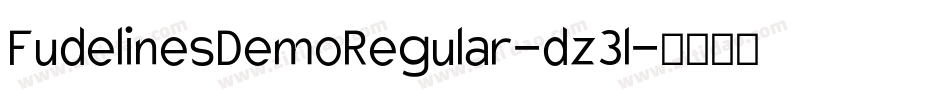 FudelinesDemoRegular-dz3l字体转换