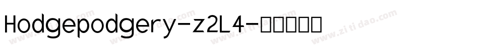 Hodgepodgery-z2L4字体转换 Hodgepodgery-z2L4字体转换