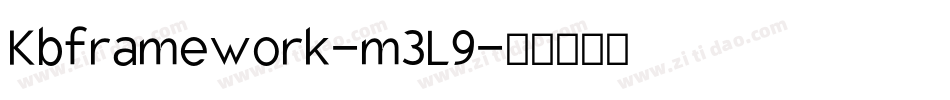Kbframework-m3L9字体转换